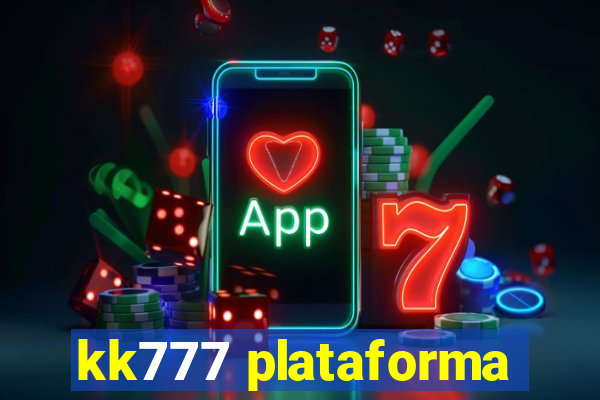 kk777 plataforma
