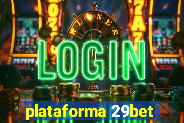 plataforma 29bet