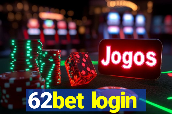62bet login