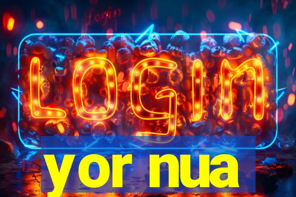 yor nua