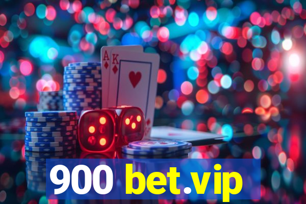 900 bet.vip