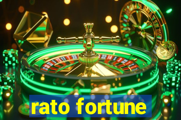 rato fortune