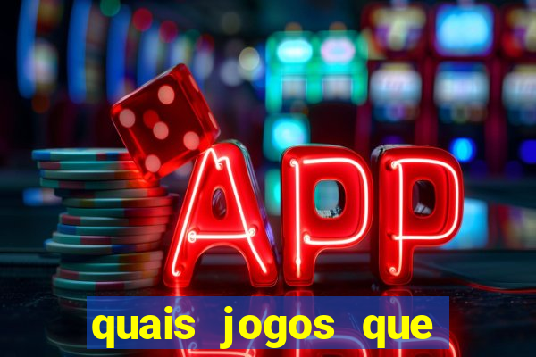 quais jogos que paga dinheiro de verdade