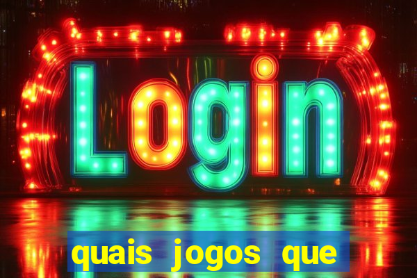 quais jogos que paga dinheiro de verdade