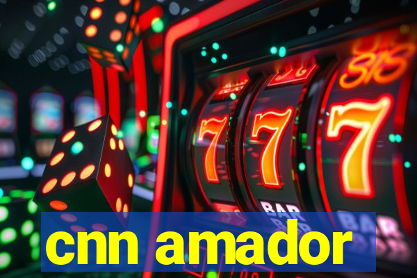 cnn amador