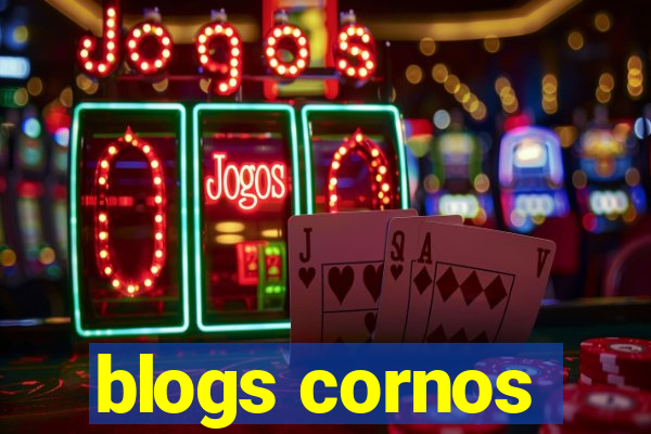 blogs cornos