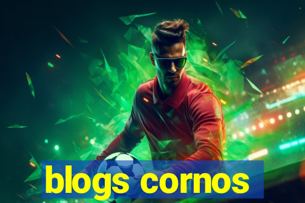 blogs cornos
