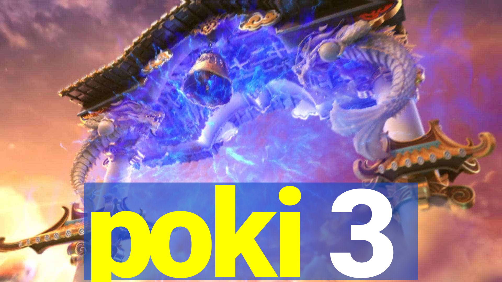 poki 3