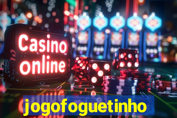 jogofoguetinho