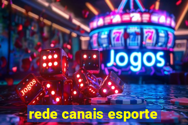 rede canais esporte