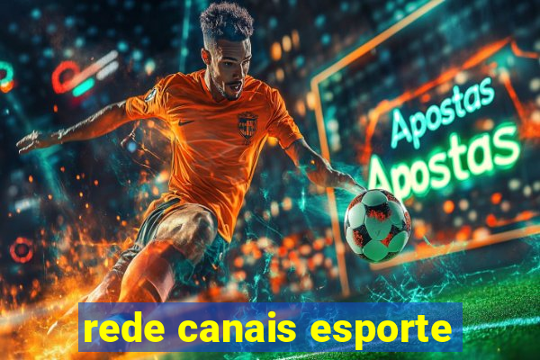 rede canais esporte