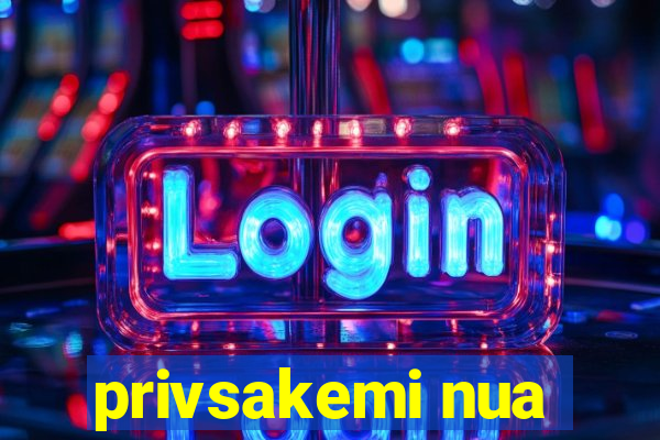 privsakemi nua