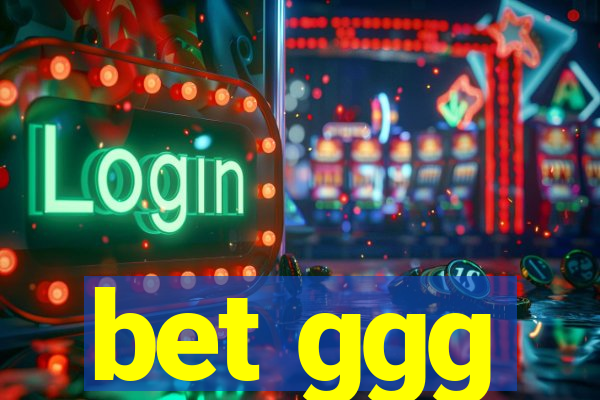 bet ggg