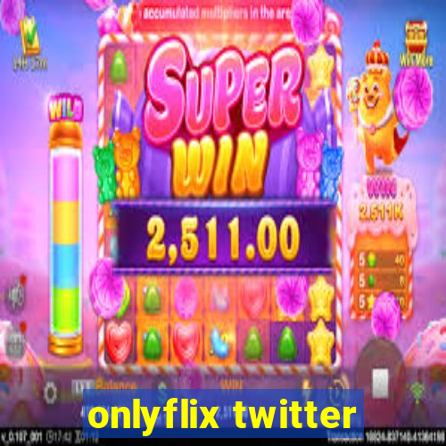 onlyflix twitter