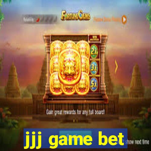 jjj game bet