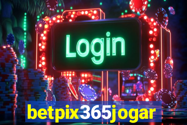 betpix365jogar