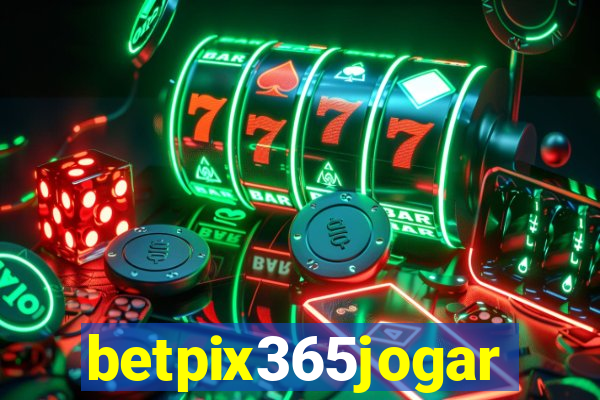 betpix365jogar