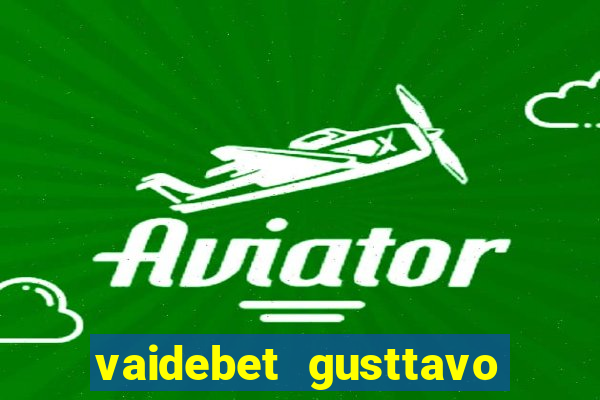 vaidebet gusttavo lima baixar