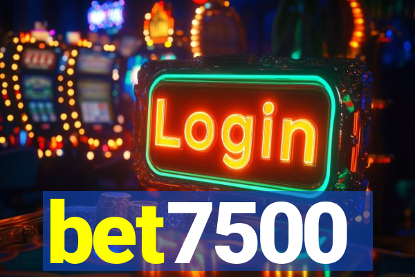 bet7500