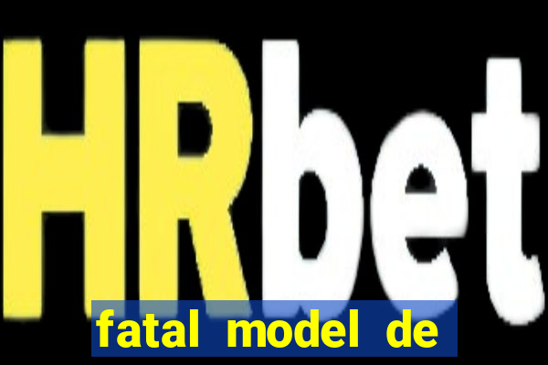 fatal model de porto velho