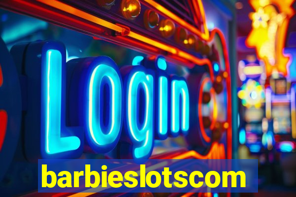 barbieslotscom