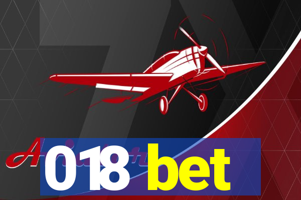 018 bet
