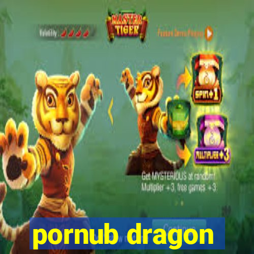 pornub dragon