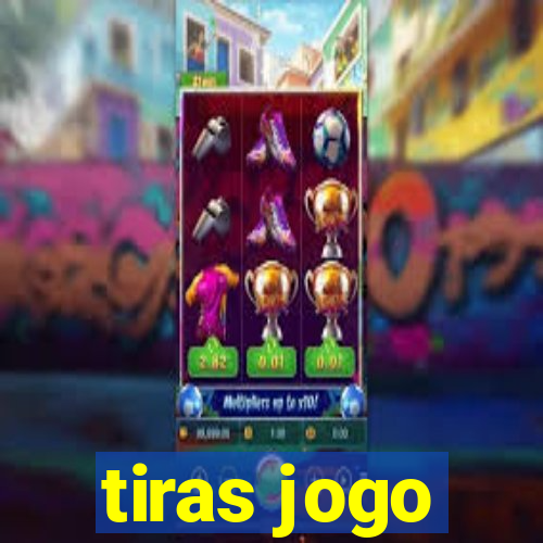 tiras jogo