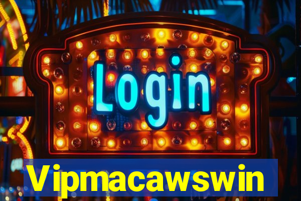 Vipmacawswin