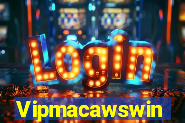 Vipmacawswin