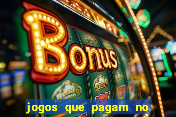 jogos que pagam no cadastro 2024