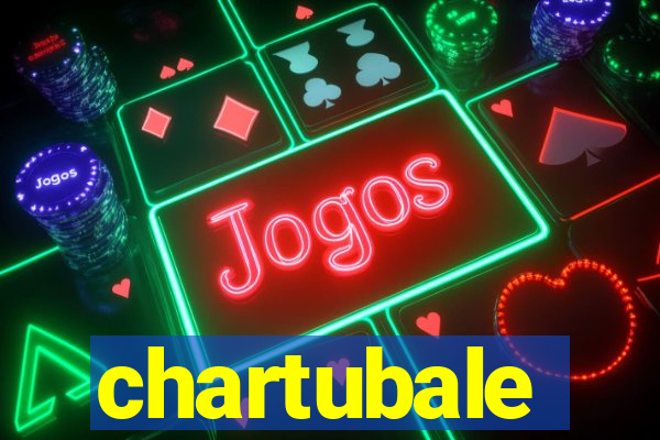 chartubale