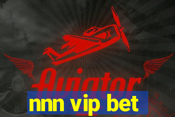 nnn vip bet