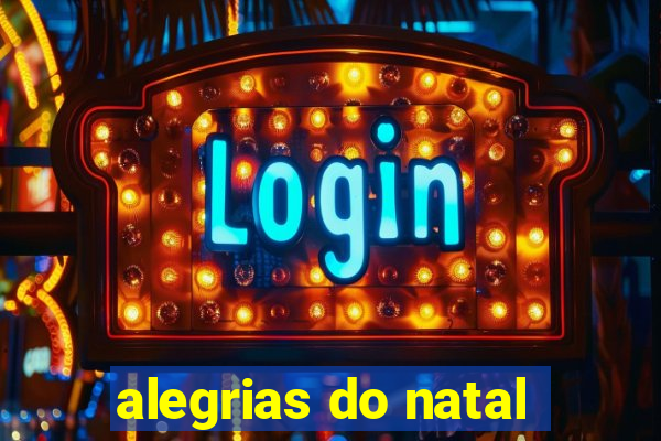 alegrias do natal