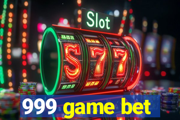 999 game bet