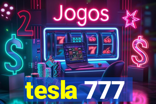 tesla 777