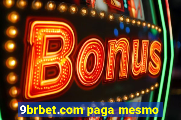 9brbet.com paga mesmo