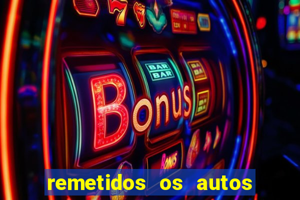 remetidos os autos para contadoria quanto tempo demora