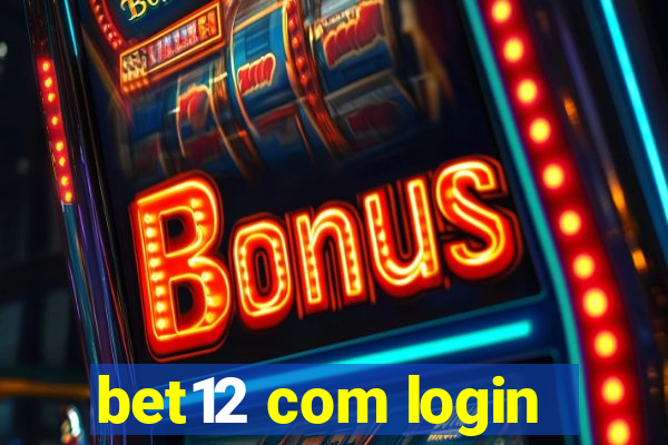 bet12 com login