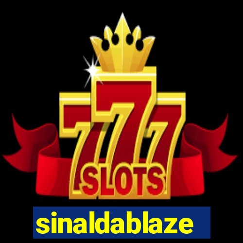 sinaldablaze