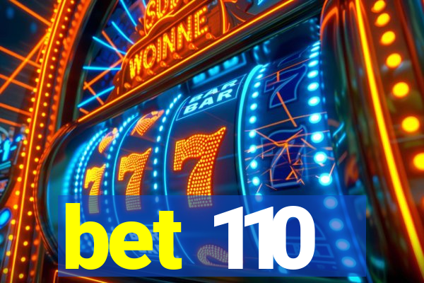 bet 110