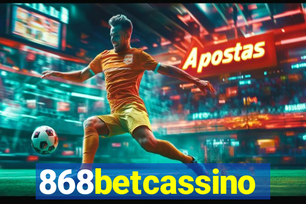 868betcassino