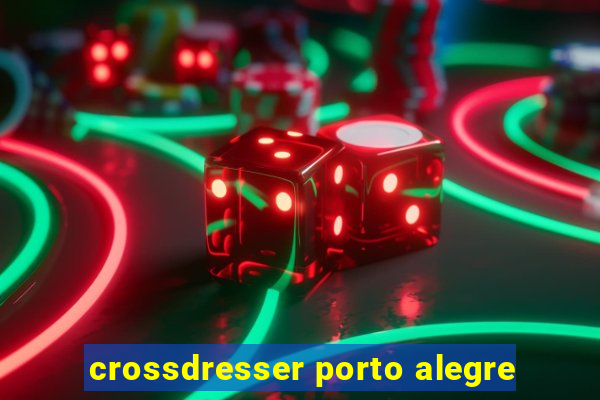 crossdresser porto alegre