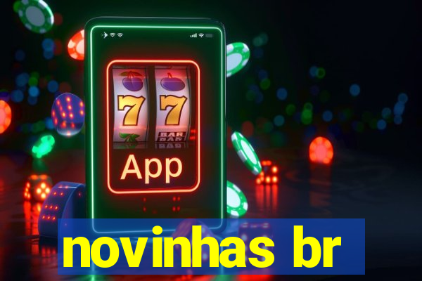 novinhas br