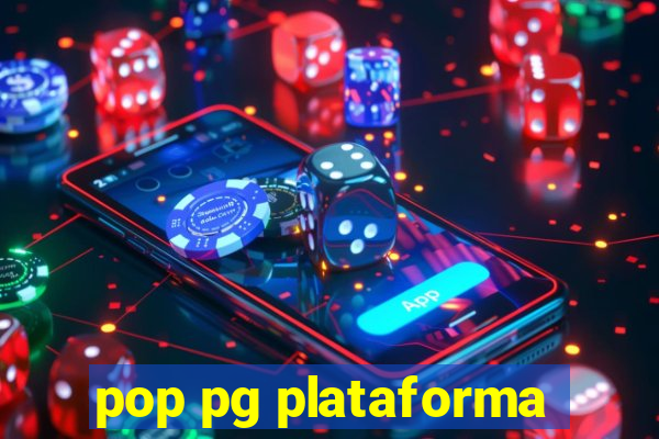pop pg plataforma