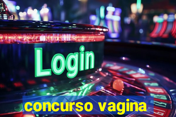 concurso vagina