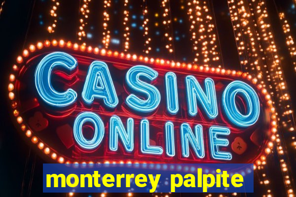 monterrey palpite