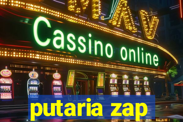 putaria zap