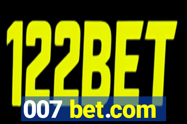 007 bet.com