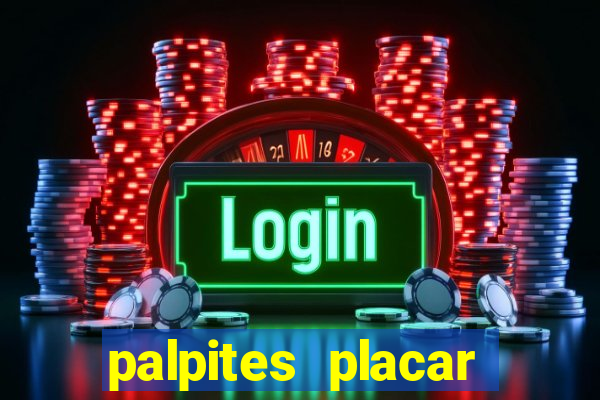 palpites placar exato dos jogos de amanhã